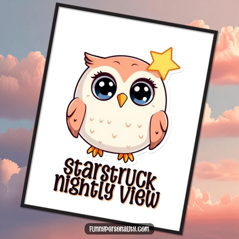 Funny Poster: A round owl character features wide eyes in surprise at a shining star, ideal humorous wall art gift.