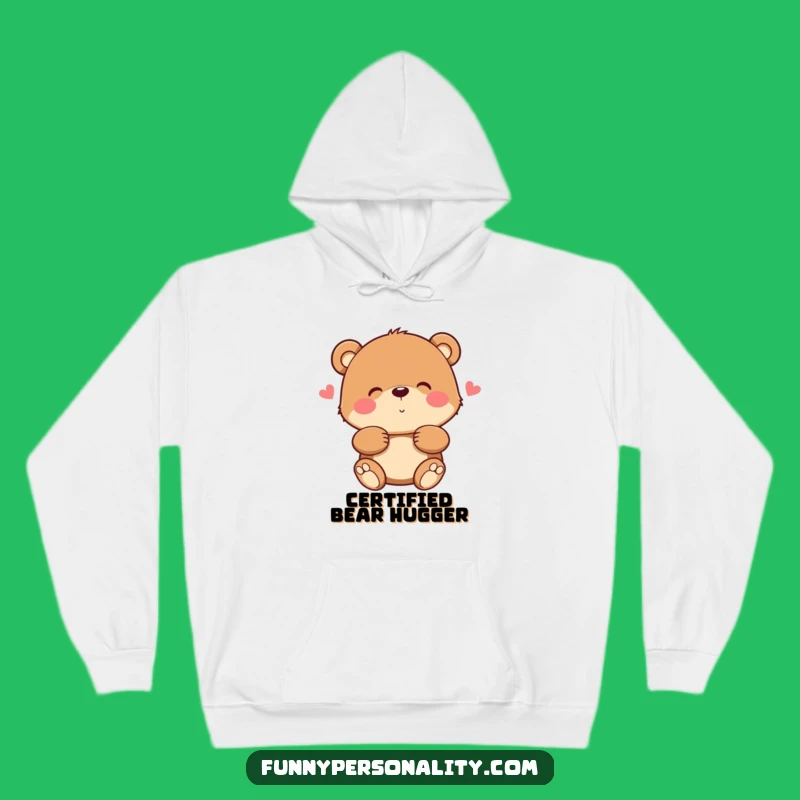 Funny Bear Hug Hoodie: Your Go-To Cozy Companion!