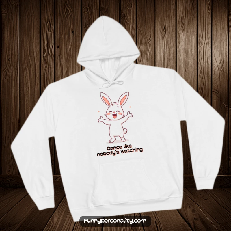 Funny Bunny Dance Hoodie: A soft hoodie featuring a happy bunny engaged in a silly, energetic dance. Cozy and humorous. Gift.