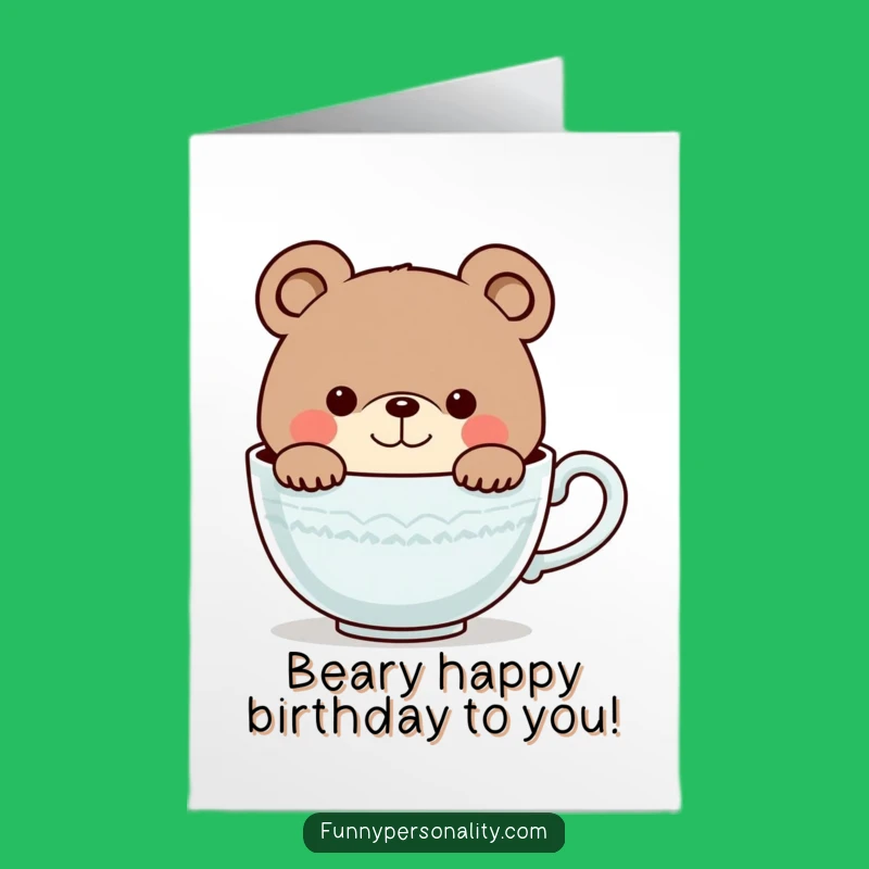 Free Printable Birthday Card: Curious Bear in Teacup, Funny Downloadable Surprise Gift