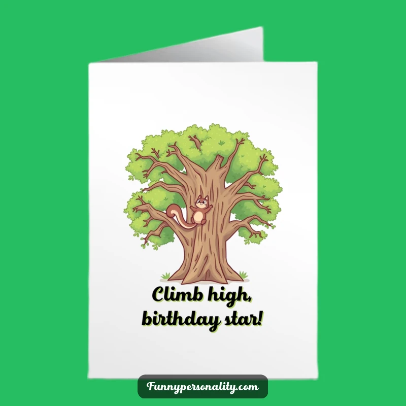 Free Printable Birthday Card: Determined Squirrel Climbs Tall Tree Funny Gift