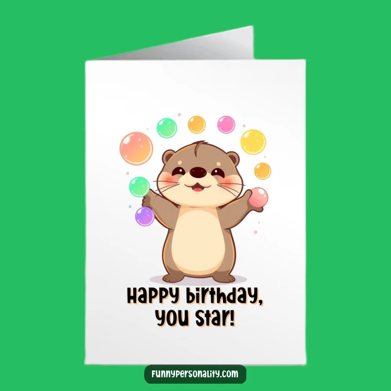 Free Printable Birthday Card: Happy Otter Juggling Orbs, Fun Downloadable Gift