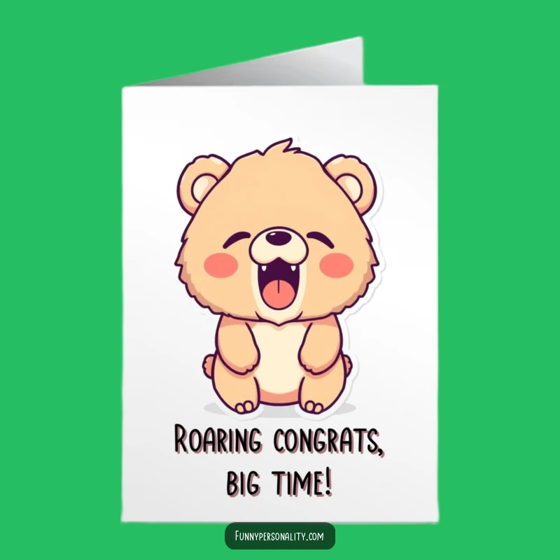 Free Printable Funny Bear Congrats Card - Big Roar, Small Voice Downloadable