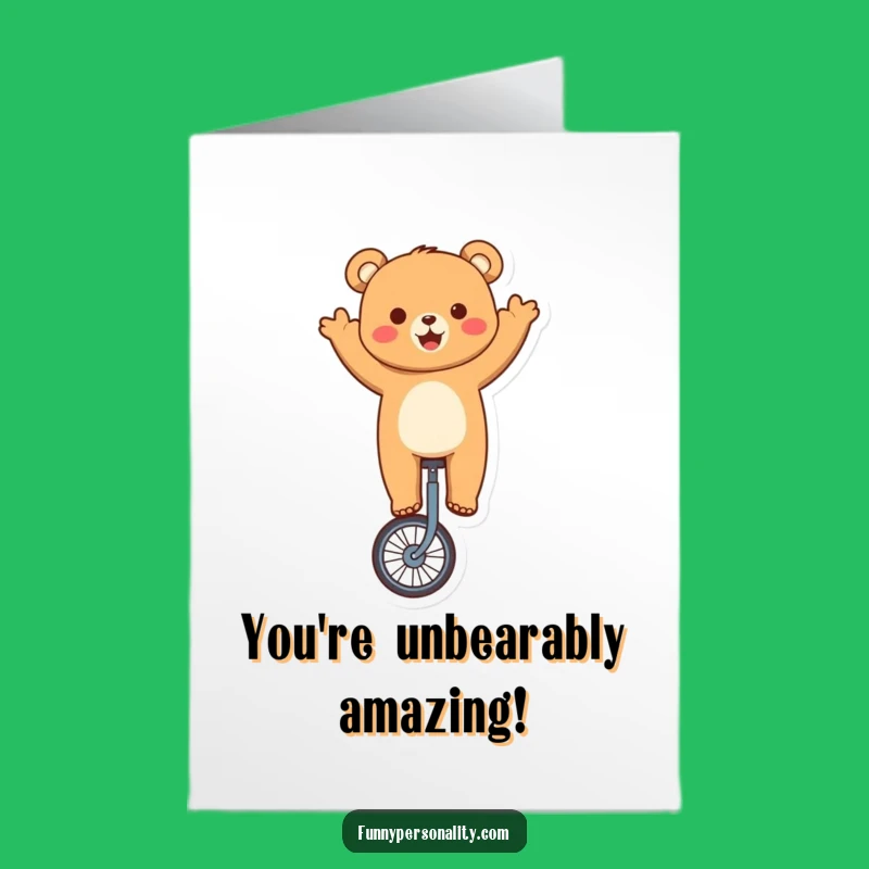 Free Printable Congrats Card: Wacky Bear Unicycling Triumph Downloadable Gift