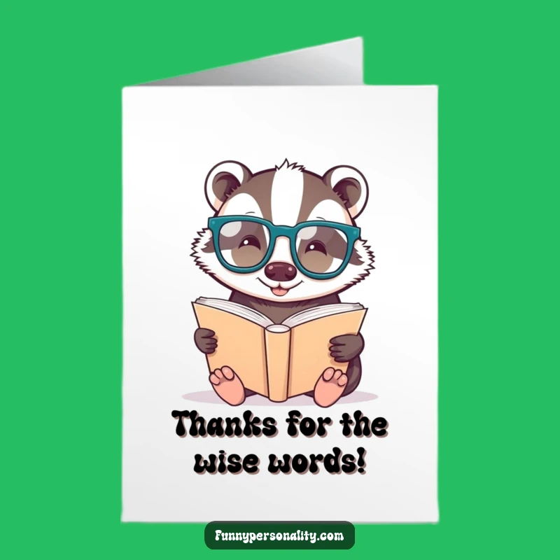 Free Printable Funny Thank You Card - Badger's Wisdom Downloadable