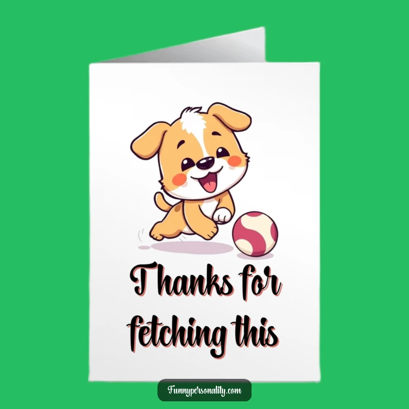 Free Printable Thank You Card: Dog Thanks You with a Comical Trip