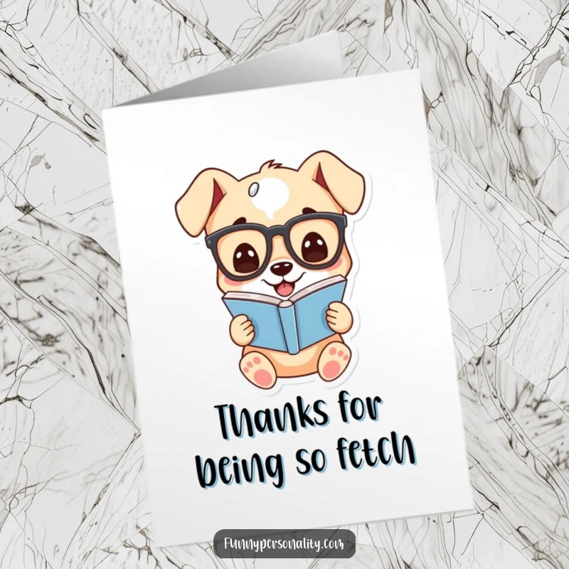 Funny Free Printable Thank You Card: A happy puppy wearing reading glasses is absorbed in a book, conveying thanks with wit.