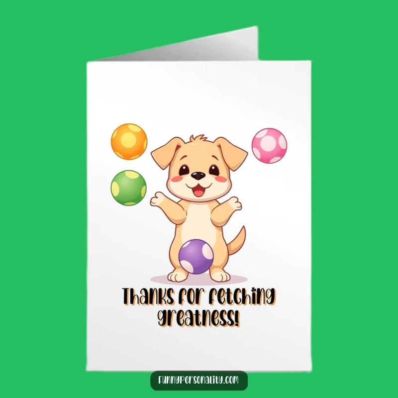 Free Printable Thank You Card: Puppy's Ball Juggling Thanks Gift