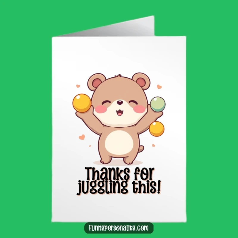 Free Printable Thank You Card: Bear's Juggling Gratitude!