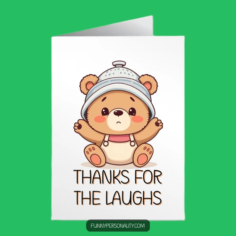 Free Printable Thank You Card: Confused Bear Cub Colander - Funny Downloadable Gratitude
