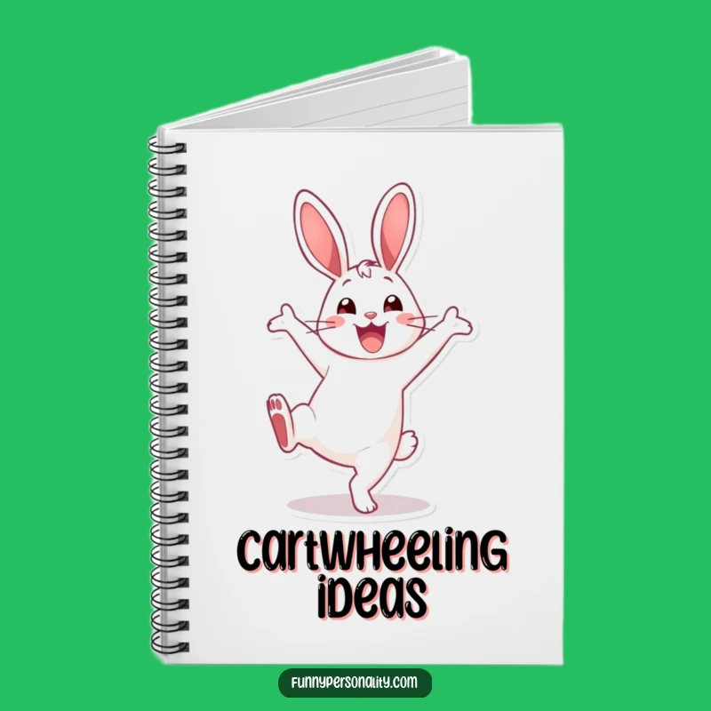 Funny Rabbit Cartwheel Notebook: Journal Smiling Character, Ideal Funny Gift