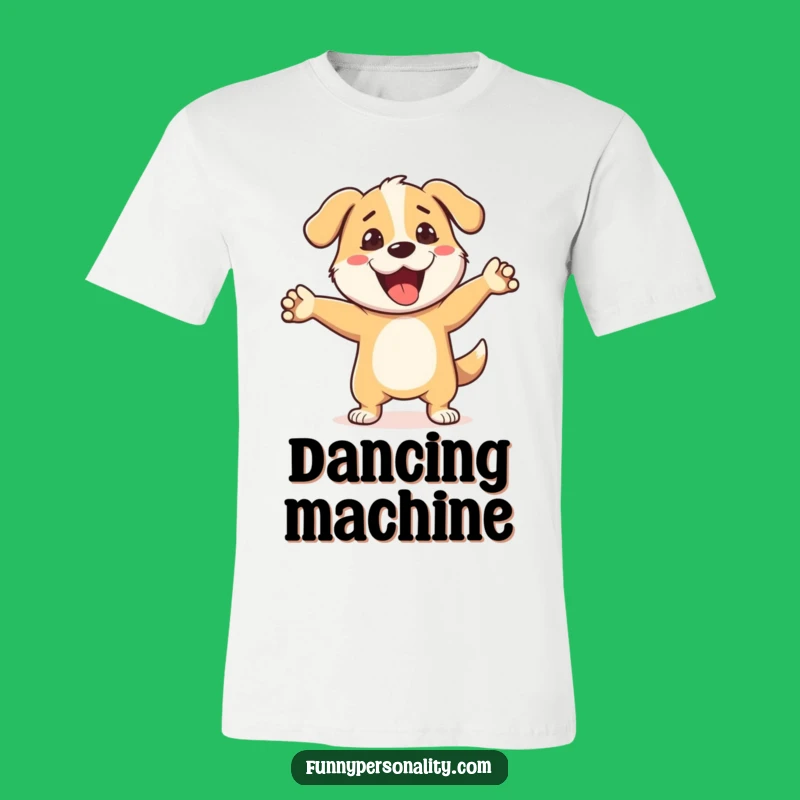Funny Dog Dance T-Shirt: Silly Moves, The Ultimate Funny Gift for Dog Enthusiasts