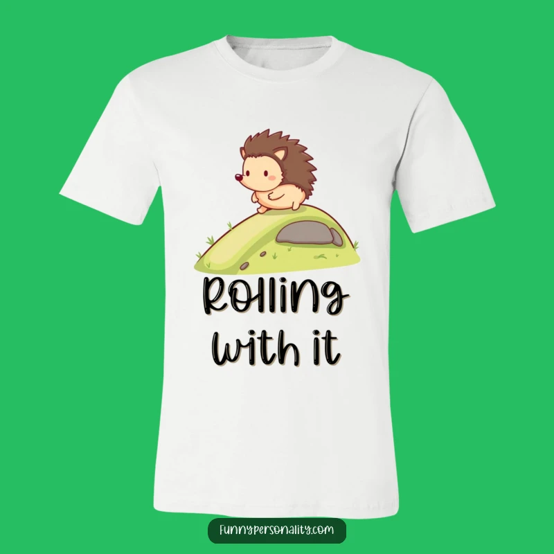 Funny Happy Hedgehog T-Shirt: Rolling Downhill Fun, Awesome Funny Gift