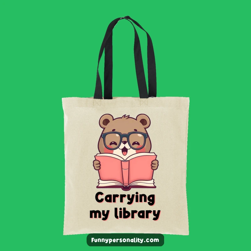 Funny Bear Book Lover Tote Bag - Carry Your Stories Funny Gift