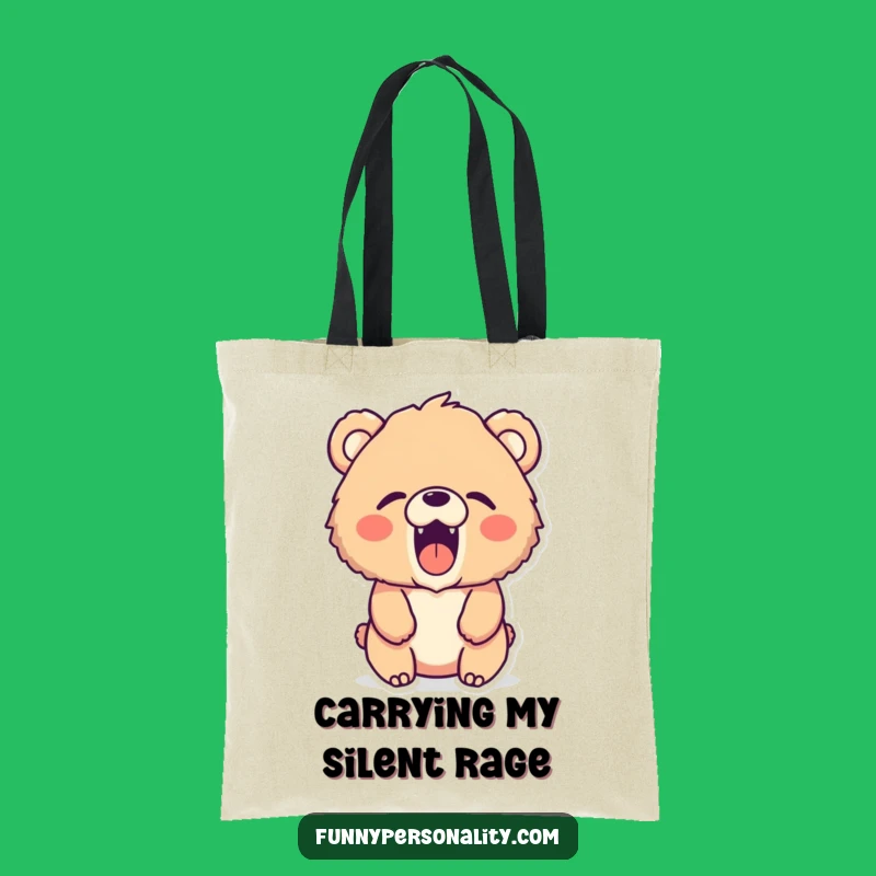 Funny Bear Tote Bag: Tiny Roar Power, Everyday Humor, Perfect Funny Gift